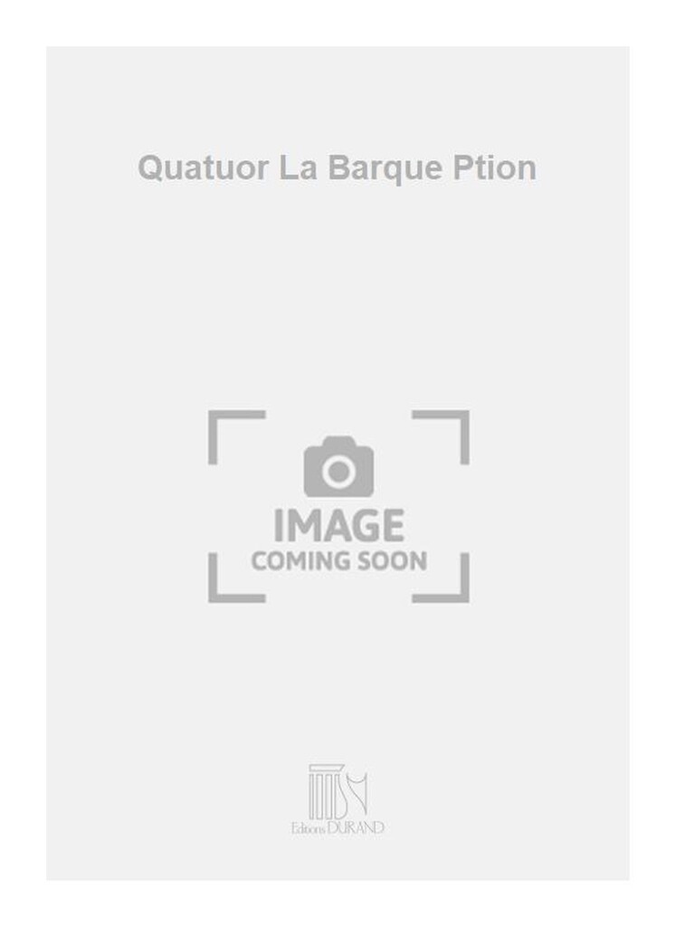 Quatuor La Barque Ption